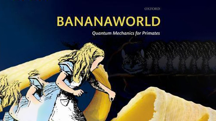 Book cover showing Alice in Wonderland on a banana peel with title of book: Bananaworld Quantum Mechanics for Primates