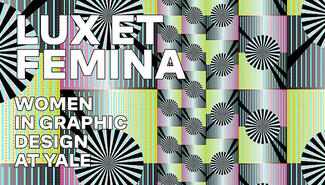 Lux Et Femina Women in Graphic Design at Yale in a patterned background