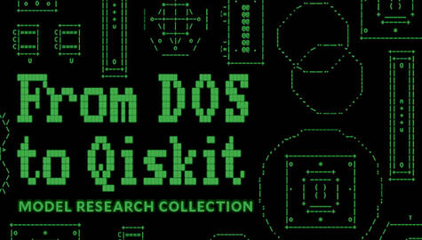 Black computer screen with green diagrams and green lettering that reads "From DOS to Qiskit Model Research Collection"